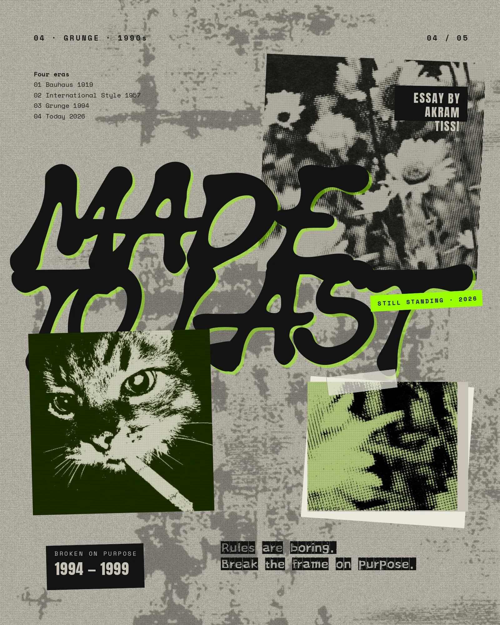 Made to Last, poster four. Grunge 1994: photocopied collage, acid green marker and torn halftones.